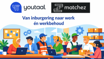 Van inburgeringstraject naar werk én werkbehoud Youtaal Machez